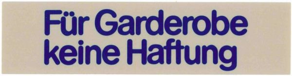 Wortschild FÜR GARDEROBE KEINE HAFTUNG, Hartplastik, selbstklebend, 16 x 4 cm