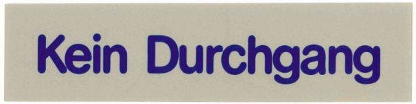 Wortschild KEIN DURCHGANG, Hartplastik, selbstklebend, 16 x 4 cm